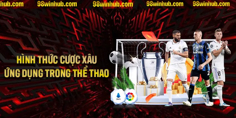 Cược Xâu Là Gì? Hướng Dẫn Chi Tiết Cách Đọc Kèo Và Bí Quyết Ăn Tiền