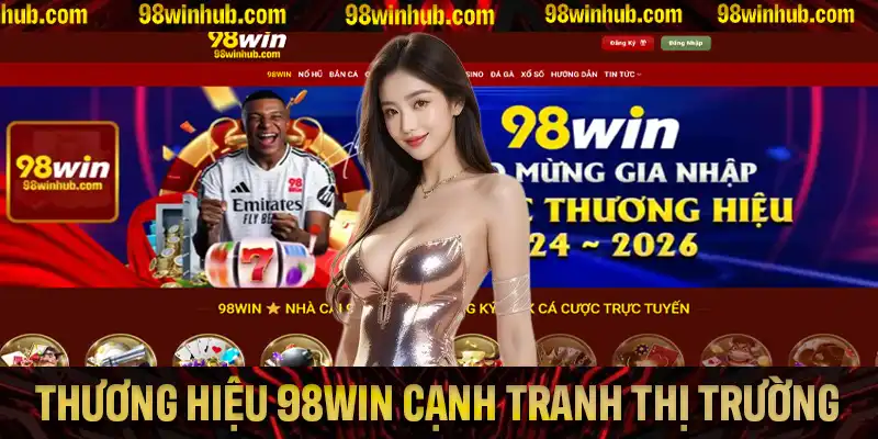 Các ưu điểm nổi bật giúp 98Win tạo lợi thế so với nhiều đối thủ trên thị trường