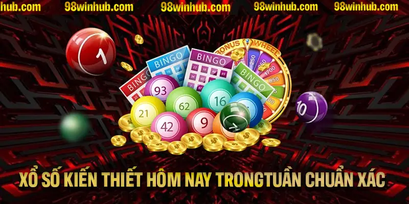 Thống kê xổ số kiến thiết hôm nay trong tuần qua chuẩn xác nhất