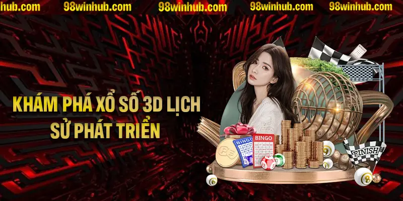 Khám phá chi tiết về xổ số 3D và lịch sử phát triển